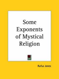 Cover image for Some Exponents of Mystical Religion (1930)