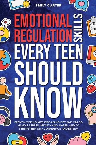 Cover image for Emotional Regulation Skills Every Teen Should Know
