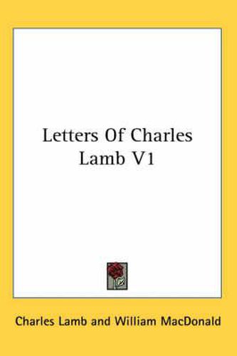 Cover image for Letters of Charles Lamb V1