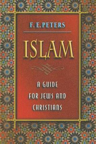 Cover image for Islam: A Guide for Jews and Christians