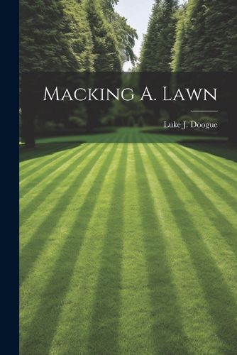 Cover image for Macking A. Lawn