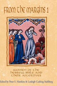 Cover image for From the Margins: Women of the Hebrew Bible and Their Afterlives