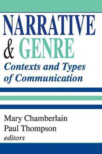 Cover image for Narrative and Genre: Contexts and Types of Communication