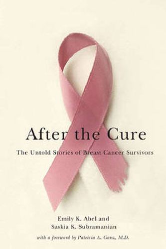 After the Cure: The Untold Stories of Breast Cancer Survivors