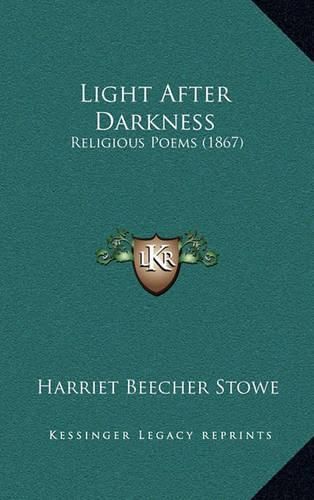 Cover image for Light After Darkness: Religious Poems (1867)