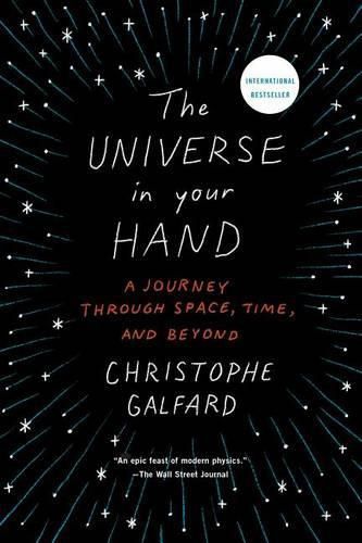 Cover image for The Universe in Your Hand: A Journey Through Space, Time, and Beyond