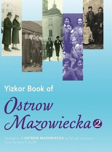 Cover image for Yizkor Book of Ostrow Mazowiecka (Number 2): Translation of Ostrow Mazowiecka