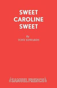 Cover image for Sweet Caroline Sweet