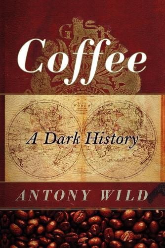 Cover image for Coffee: A Dark History