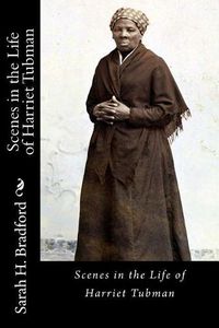 Cover image for Scenes in the Life of Harriet Tubman