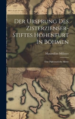 Cover image for Der Ursprung Des Zisterzienser-stiftes Hohenfurt In Boehmen