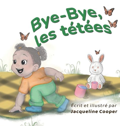 Cover image for Bye-Bye, les tetees