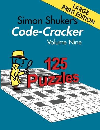 Cover image for Simon Shuker's Code-Cracker, Volume Nine (Large Print Edition)