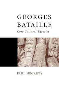 Cover image for Georges Bataille: Core Cultural Theorist