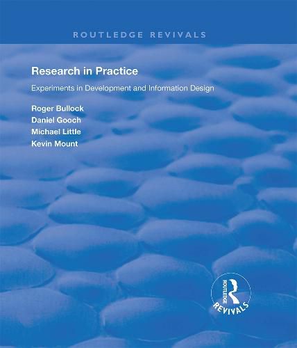 Research in Practice: Experiments in Development and Information Design