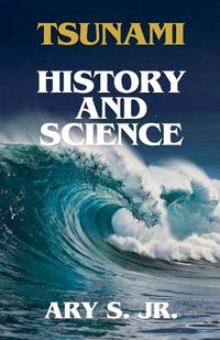 Cover image for Tsunami History and Science