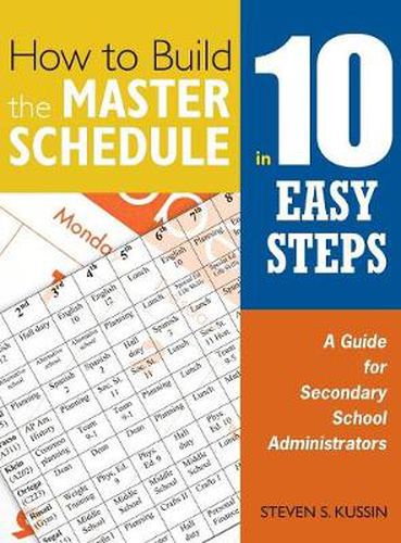 Cover image for How to Build the Master Schedule in 10 Easy Steps: A Guide for Secondary School Administrators