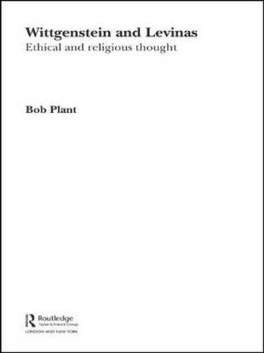 Cover image for Wittgenstein and Levinas: Ethical and Religious Thought