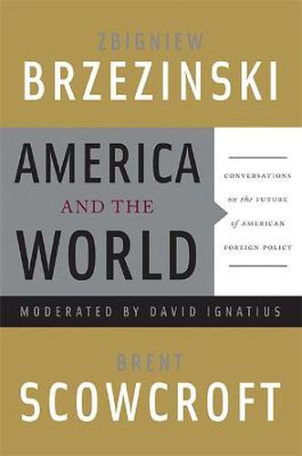 Cover image for America and the World: Conversations on the Future of American Foreign Policy