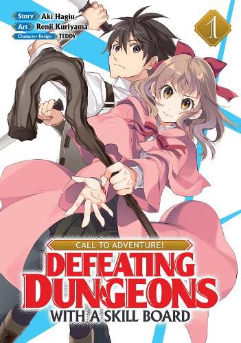 Cover image for CALL TO ADVENTURE! Defeating Dungeons with a Skill Board (Manga) Vol. 1