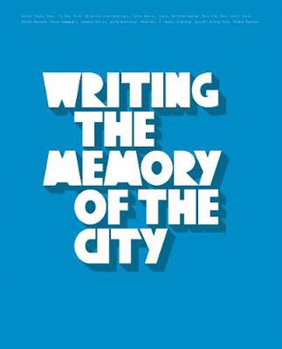 Cover image for Writing The Memory Of The City
