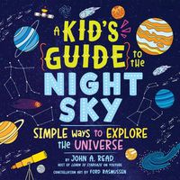 Cover image for A Kid's Guide to the Night Sky