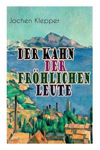 Cover image for Der Kahn der fr hlichen Leute: Humorvoller Klassiker der Deutschen Literatur