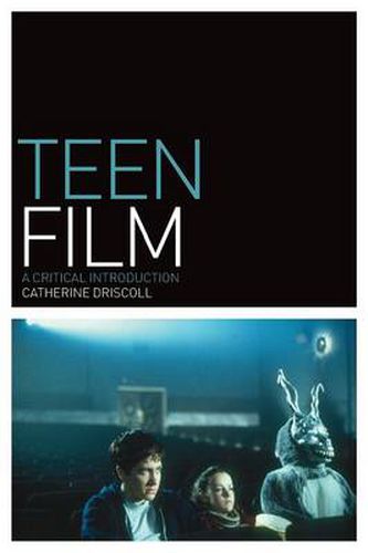 Cover image for Teen Film: A Critical Introduction