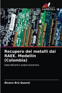 Cover image for Recupero dei metalli dai RAEE. Medellin (Colombia)