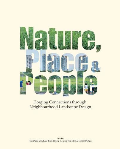 Cover image for Nature, Place & People: Forging Connections Through Neighbourhood Landscape Design