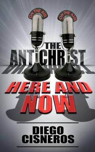 Cover image for The Antichrist Here and Now