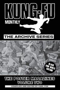 Cover image for Kung-Fu Monthly The Archive Series - The Bruce Lee Poster Magazines (Volume Two)