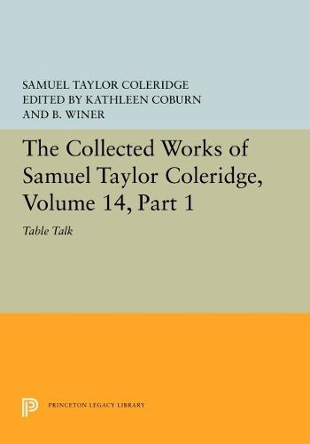 Cover image for The Collected Works of Samuel Taylor Coleridge, Volume 14: Table Talk, Part I