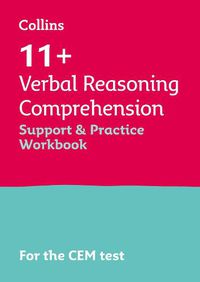 Cover image for 11+ Verbal Reasoning Comprehension Support and Practice Workbook: For the Cem 2022 Tests