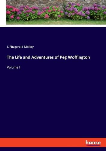 Cover image for The Life and Adventures of Peg Woffington