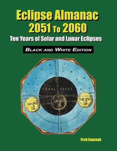 Cover image for Eclipse Almanac 2051 to 2060 - Black and White Edition