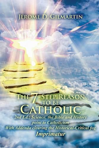 Cover image for The 7-Step Reason to Be Catholic