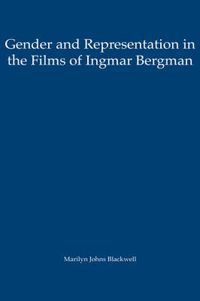 Cover image for Gender and Representation in the Films of Ingmar Bergman