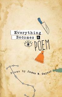 Cover image for Everything Becomes a Poem