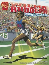 Cover image for Wilma Rudolph: Olympic Track Star (Graphic Biographies)