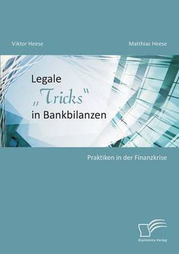 Cover image for Legale  Tricks in Bankbilanzen: Praktiken in der Finanzkrise