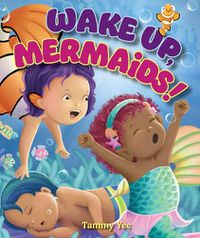 Cover image for Wake Up, Mermaids!