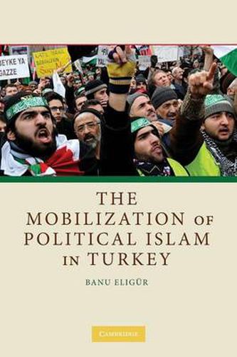 Cover image for The Mobilization of Political Islam in Turkey