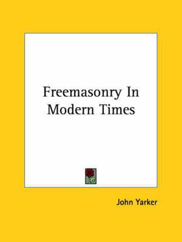 Cover image for Freemasonry in Modern Times