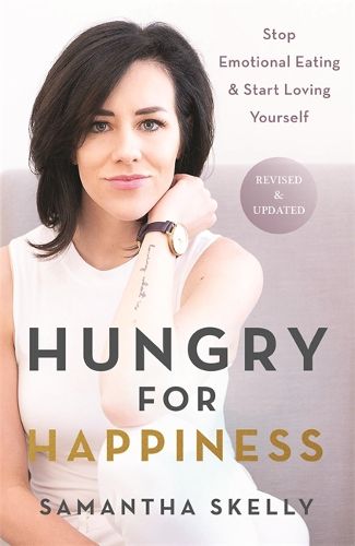 Cover image for Hungry for Happiness, Revised and Updated: Stop Emotional Eating & Start Loving Yourself