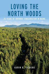 Cover image for Loving the North Woods