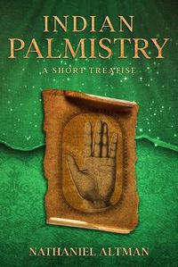 Cover image for Indian Palmistry: A Short Treatise