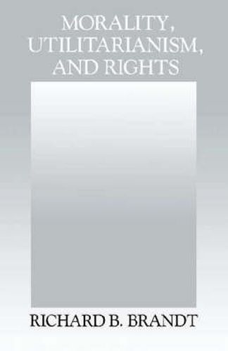 Cover image for Morality, Utilitarianism, and Rights