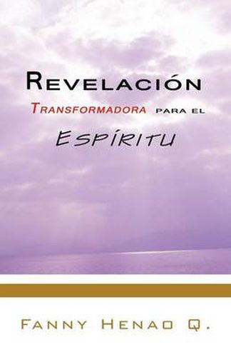 Cover image for Revelacion Transformadora Para El Espiritu