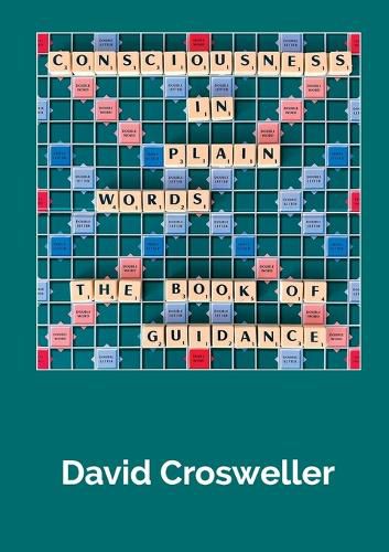 Cover image for Consciousness in Plain Words - The Book of Guidance